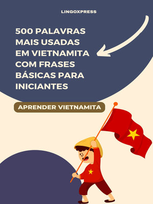 cover image of 500 Palavras Mais Usadas em Vietnamita com Frases Básicas para Iniciantes
